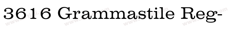 3616 Grammastile Reg字体转换